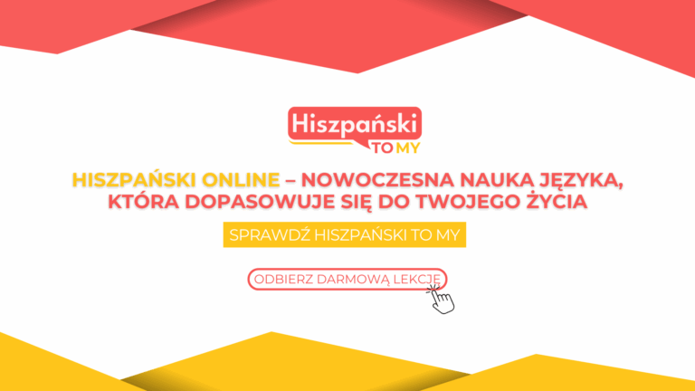 Hiszpański online – nowoczesna nauka języka, która dopasowuje się do Twojego życia